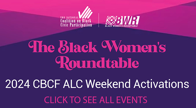 Black Women's Roundtable events at CBCF ALC 53